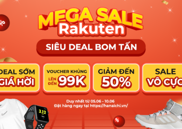 Bùng nổ Mega sale Rakuten cùng Hanaichi – Upto 70% + Voucher 99K
